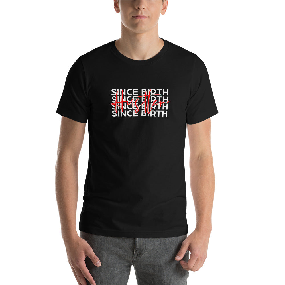 T Street Avenue Apparel Hustle Collection Hustler Since Birth Short Sleeve Tee