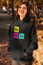 Load image into Gallery viewer, T Street Avenue Apparel Be Ni Ce Hoodie
