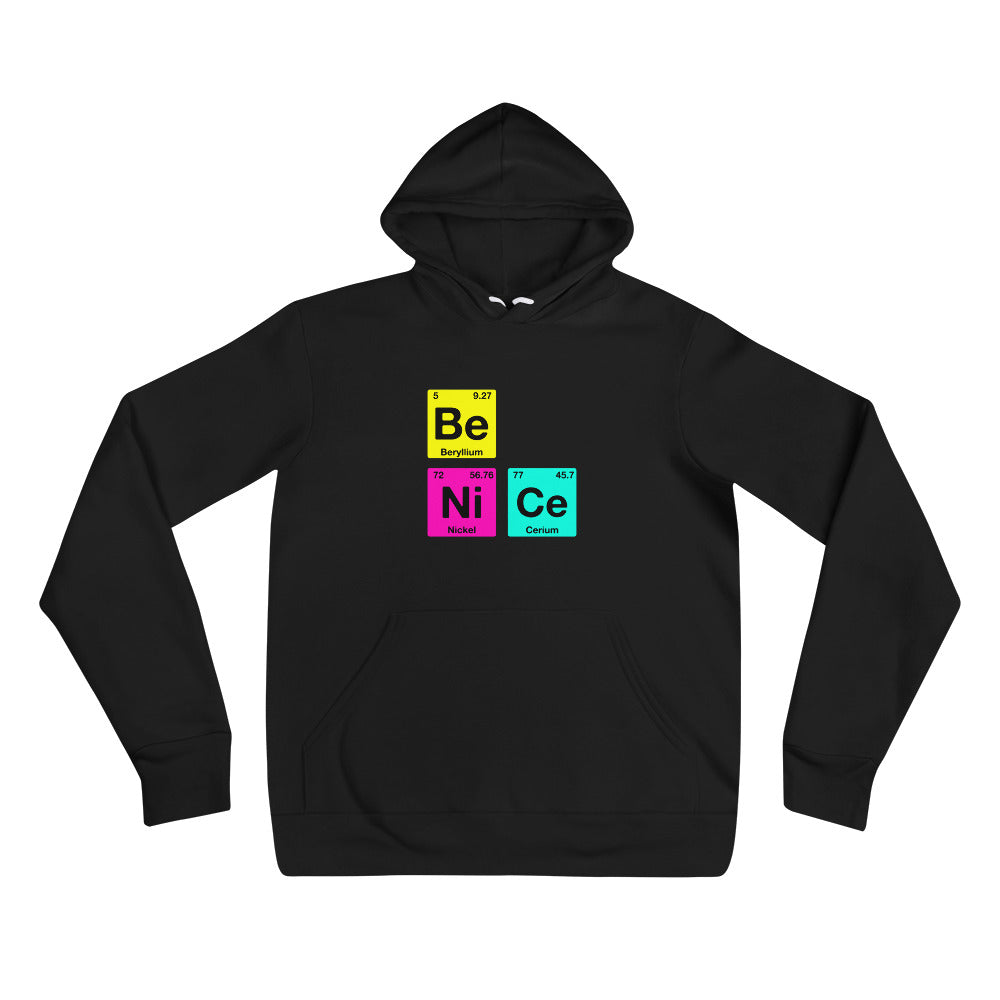 T Street Avenue Apparel Be Ni Ce Hoodie