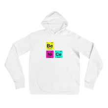 Load image into Gallery viewer, T Street Avenue Apparel Be Ni Ce Hoodie
